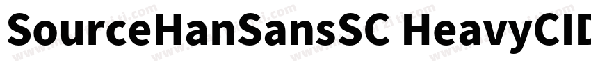 SourceHanSansSC HeavyCID字体转换